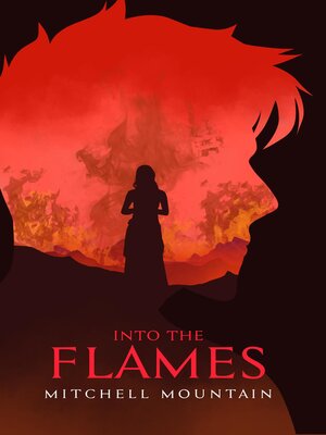 cover image of Into the Flames